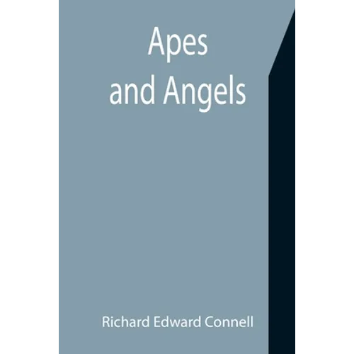 Apes and Angels - Paperback