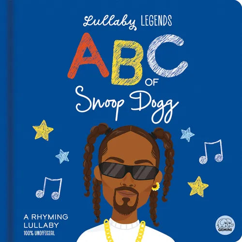 Lullaby Legends: ABC of Snoop Dogg: A Rhyming Lullaby - Board Book