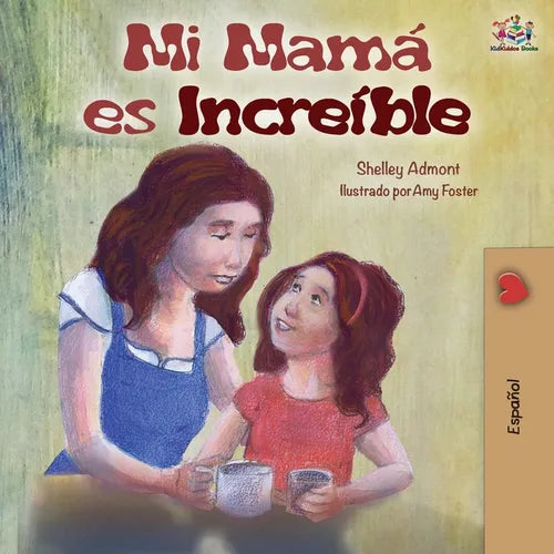My Mom is Awesome: Spanish Edition - Paperback