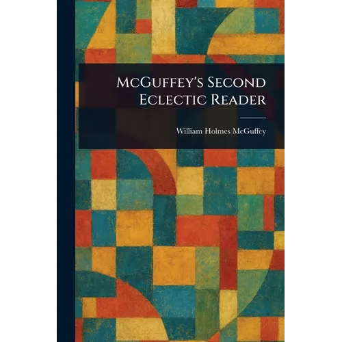 McGuffey's Second Eclectic Reader - Paperback