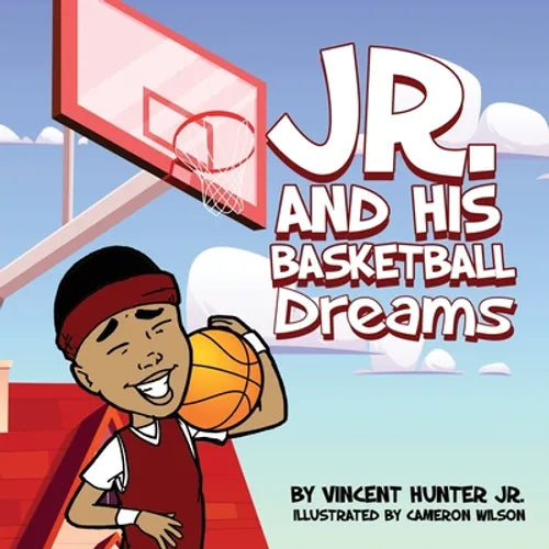 Jr. and His Basketball Dreams - Paperback