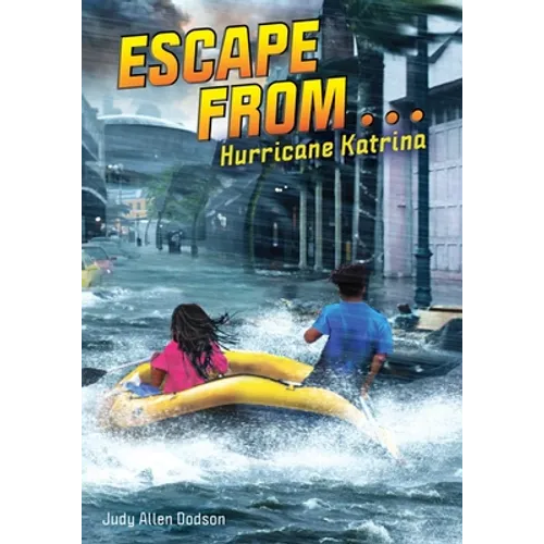 Escape from . . . Hurricane Katrina - Hardcover