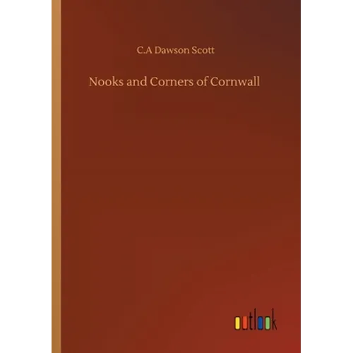 Nooks and Corners of Cornwall - Paperback