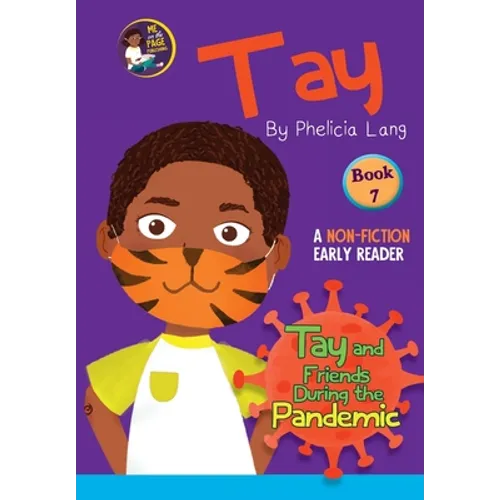 Tay and Friends During the Pandemic - Paperback