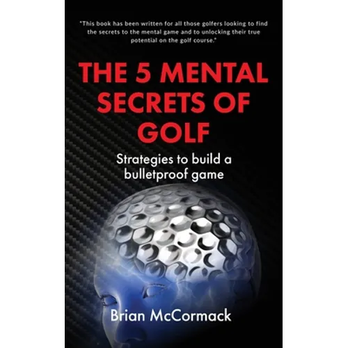 The 5 Mental Secrets of Golf - Paperback
