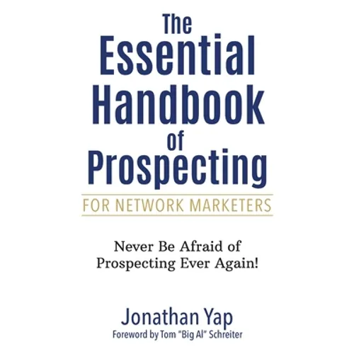The Essential Handbook of Prospecting for Network Marketers - Paperback