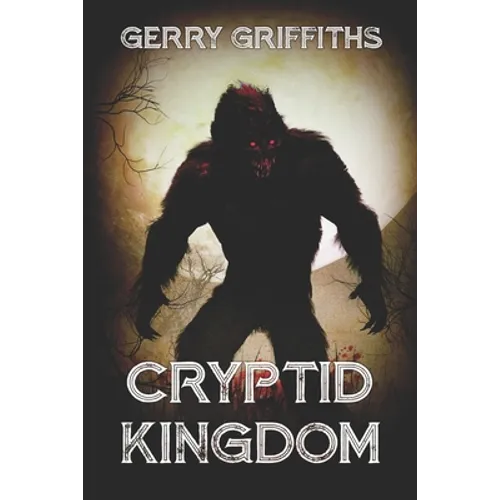 Cryptid Kingdom - Paperback