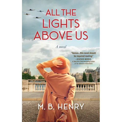All the Lights Above Us: Inspired by the Women of D-Day - Hardcover