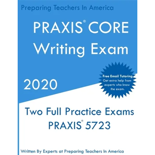 PRAXIS CORE Writing: Two Multiple Choice Practice Exams - Paperback