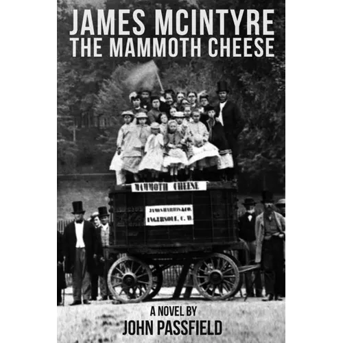 James McIntyre: The Mammoth Cheese - Paperback