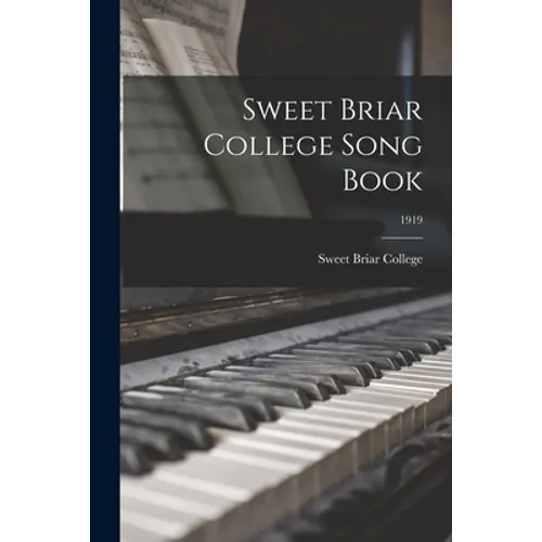 Sweet Briar College Song Book; 1919 - Paperback