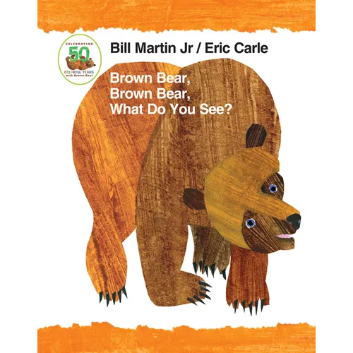 Brown Bear, Brown Bear, What Do You See? Padded Board Book: Classic Padded Board Book - Board Book