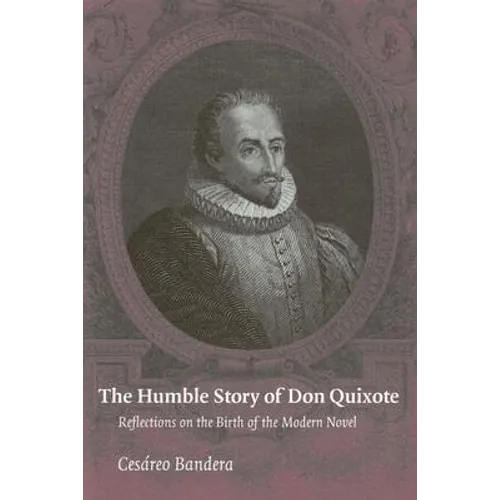 The Humble Story of Don Quixote - Hardcover