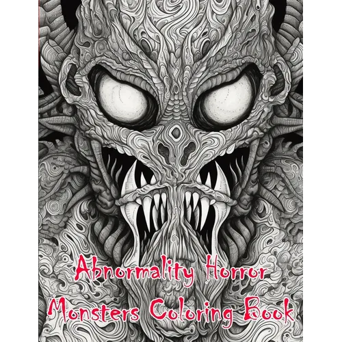 Abnormality Horror Monsters Coloring Book - Paperback