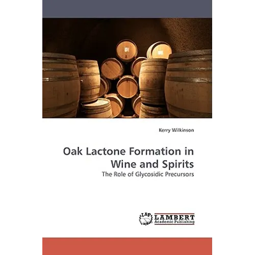 Oak Lactone Formation in Wine and Spirits - Paperback