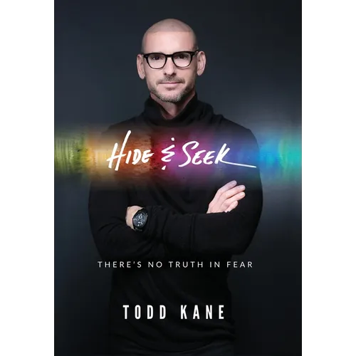Hide & Seek: There's No Truth in Fear - Hardcover