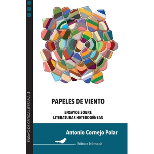 Papeles de viento: Ensayos sobre literaturas heterogéneas - Paperback