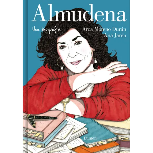 Almudena. Una Biografía / Almudena. a Biography - Hardcover