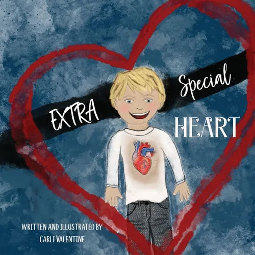 Extra Special Heart: Highlighting the Beauty and Strength of a Child Born with a CHD, Congenital Heart Defect - Paperback