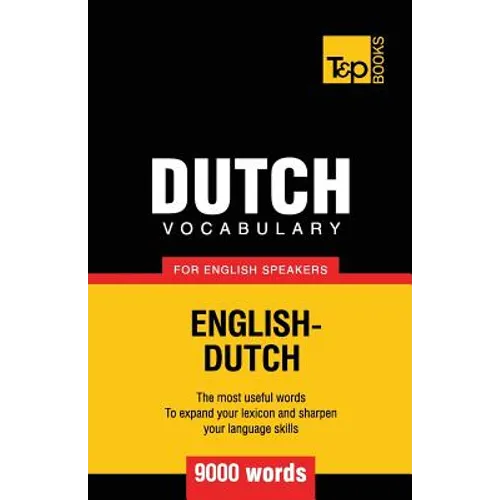 Dutch vocabulary for English speakers - 9000 words - Paperback