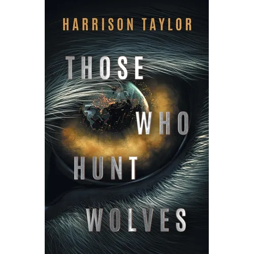 Those Who Hunt Wolves - Paperback