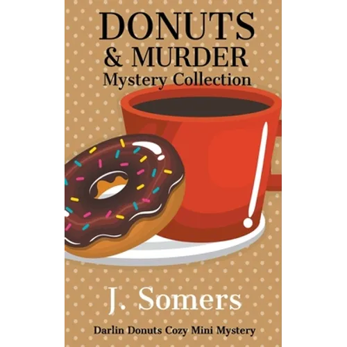 Donuts and Murder Mystery Collection - Books 1-4 - Paperback