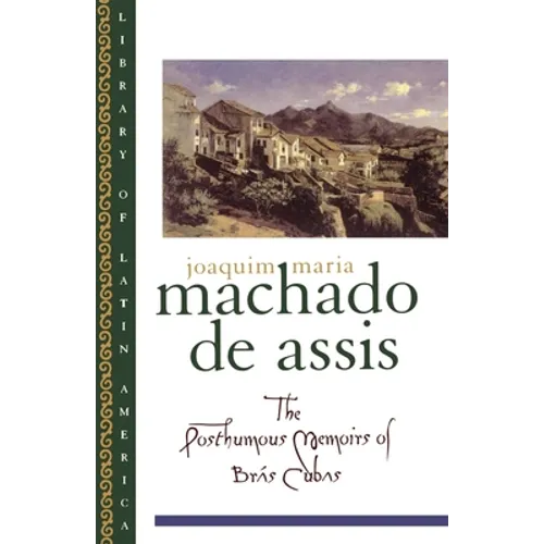 The Posthumous Memoirs of Brás Cubas - Paperback
