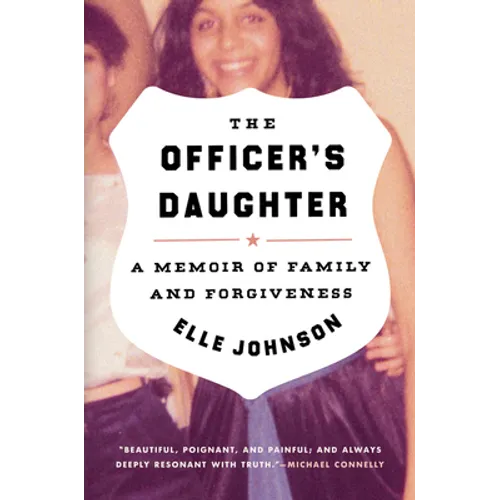 The Officer's Daughter: A Memoir of Family and Forgiveness - Paperback