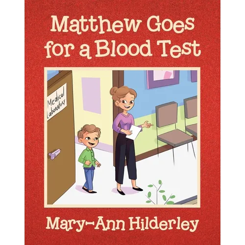 Matthew Goes for a Blood Test - Paperback