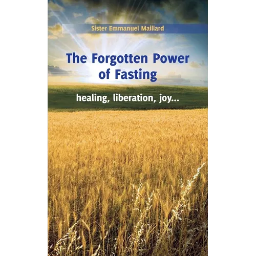 The Forgotten Power of Fasting - Paperback
