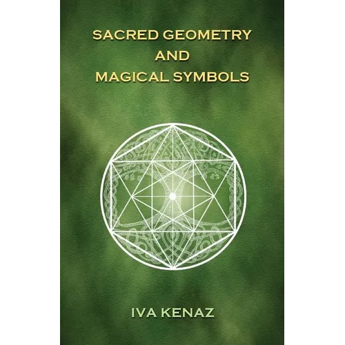 Sacred Geometry and Magical Symbols - Hardcover