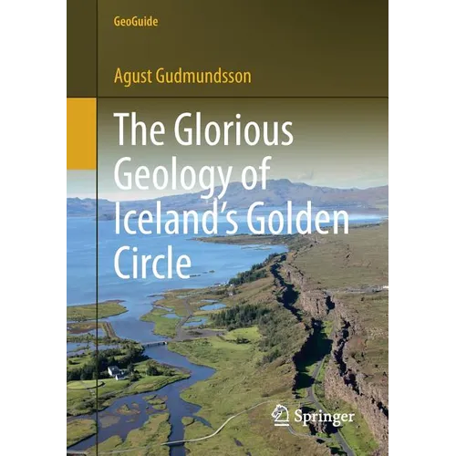 The Glorious Geology of Iceland's Golden Circle - Paperback