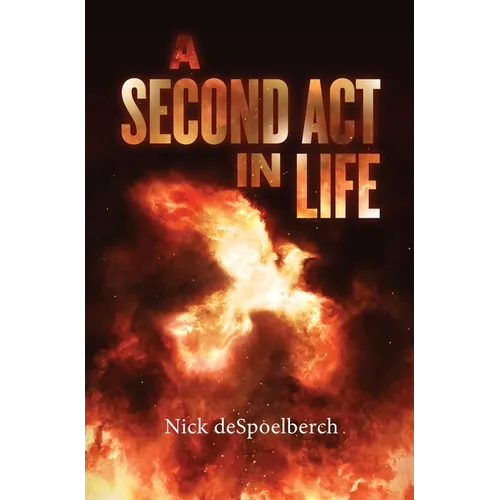 A Second Act in Life - Hardcover