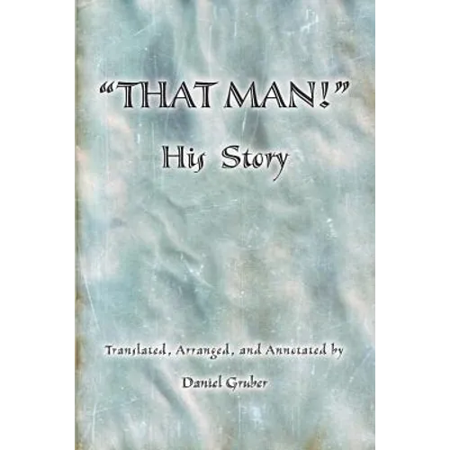THAT MAN! His Story - Paperback