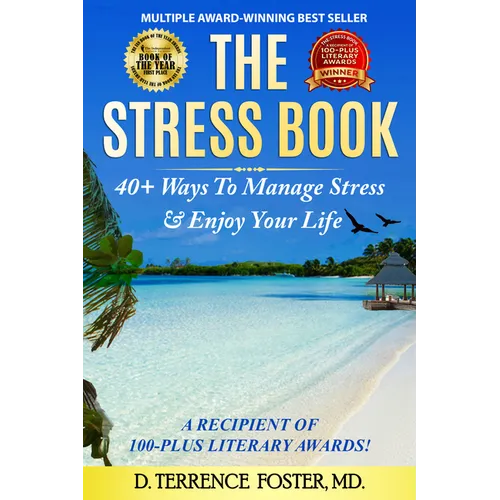 The Stress Book: Forty-Plus Ways to Manage Stress & Enjoy Your Life - Hardcover