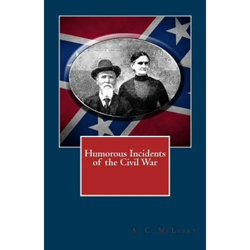 Humorous Incidents of the Civil War - Paperback