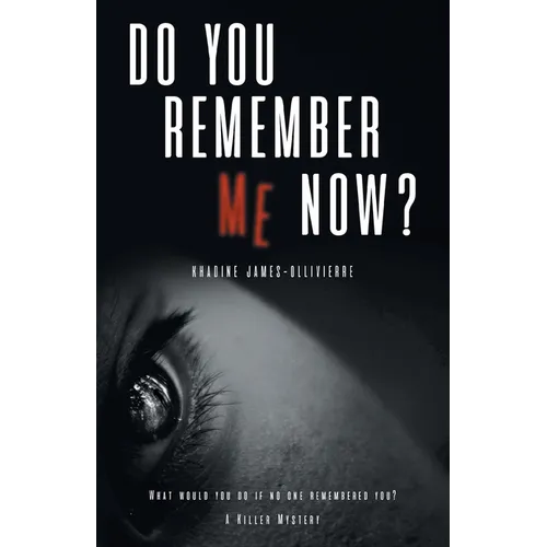 Do You Remember Me Now? - Paperback