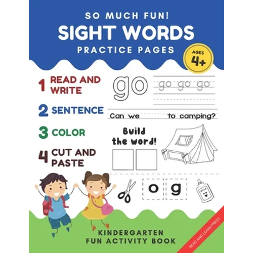 So Much Fun! -Sight Words Practice Pages: Kindergarten Daily Workbook Game. Read, Write, Color Cut and Paste Games to Really Learn Words - Paperback