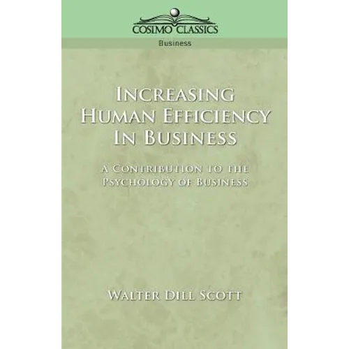 Increasing Human Efficiency in Business - Paperback