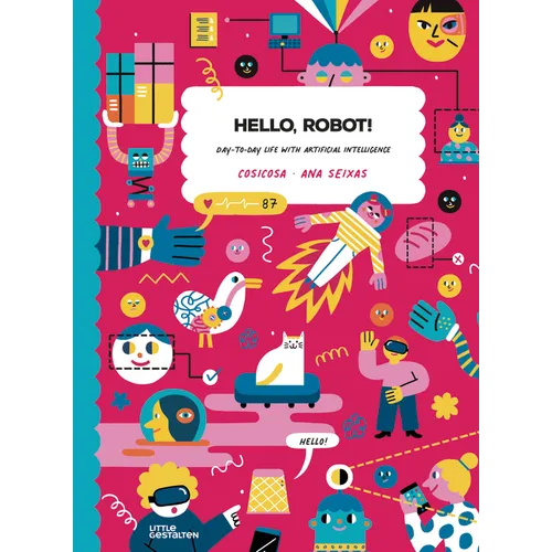 Hello, Robot!: Day-To-Day Life with Artificial Intelligence! - Hardcover