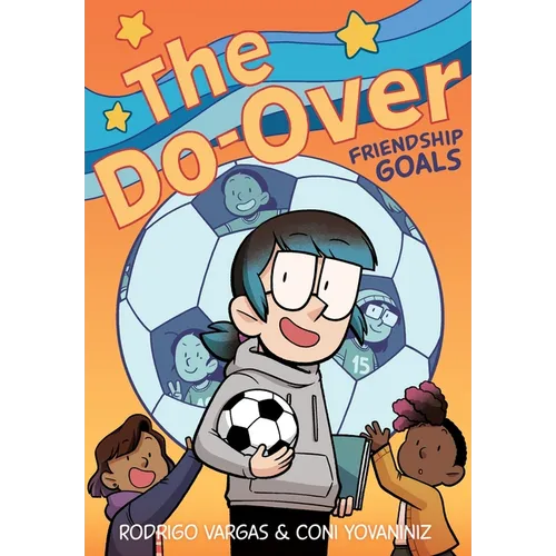 The Do-Over: Friendship Goals: A Graphic Novel - Paperback