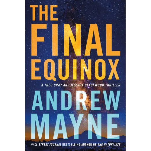 The Final Equinox: A Theo Cray and Jessica Blackwood Thriller - Paperback