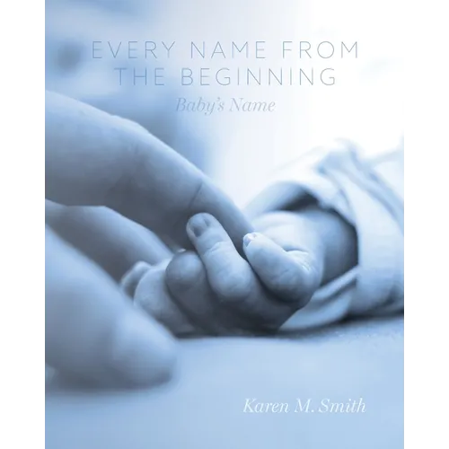 Every Name from the Beginning: Baby's Name - Paperback