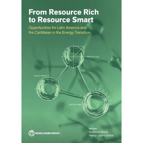 From Resource Rich to Resource Smart: Opportunities for Latin America and the Caribbean in the Energy Transition - Paperback