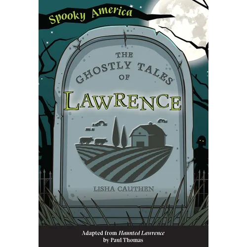 The Ghostly Tales of Lawrence - Paperback
