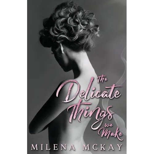 The Delicate Things We Make - Paperback