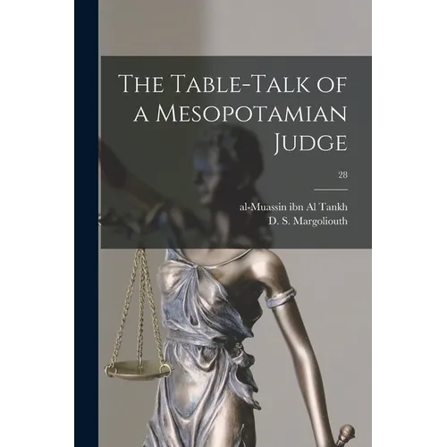 The Table-talk of a Mesopotamian Judge; 28 - Paperback