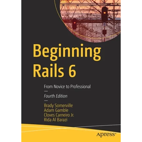 Beginning Rails 6: From Novice to Professional - Paperback