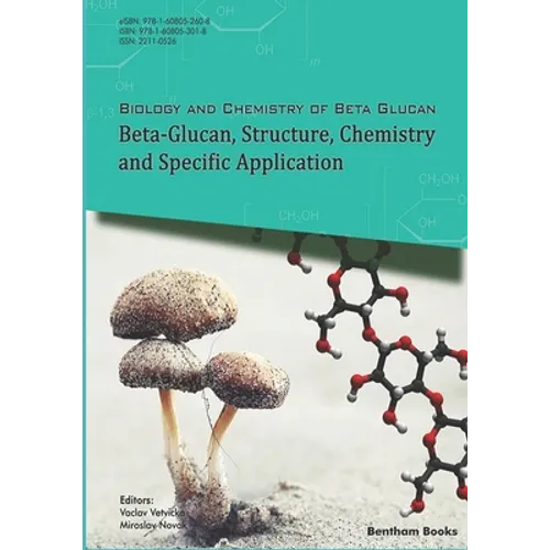 Beta-Glucan, Structure, Chemistry and Specific Application: Volume 2 - Paperback