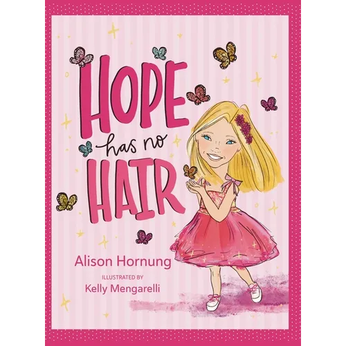 Hope Has No Hair - Hardcover